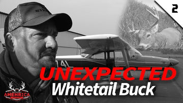 UNEXPECTED Whitetail Buck! | OUTDOORS AMEHRICA | S2E2